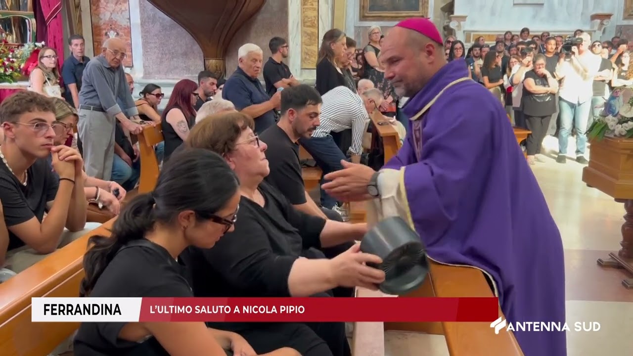 18 AGOSTO 2025   FERRANDINA   L’ULTIMO SALUTO A NICOLA PIPIO