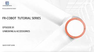 FR Cobot Tutorial Series Episode 01 | Unboxing & Installation Guide for Collaborative Robot