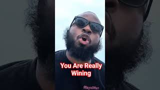 You Are Really Winning Keep Going, You’re Doing Great Resimi