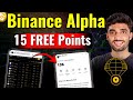 How to Get 15-20 Free Alpha Points on Binance | Binance Alpha Points Referall Compaigns