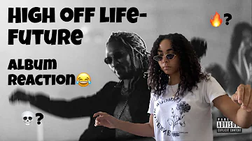 HIGH OFF LIFE- FUTURE| REACTION !!