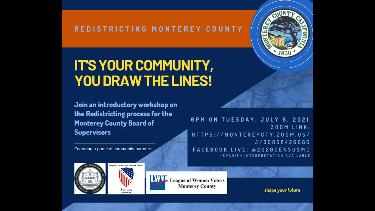 Redistricting Monterey County Workshop 7.6.21