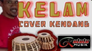 KELAM cover kendang