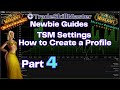 TSM Settings &amp; Profiles – TSM Newbie Guide | Classic Cata &amp; MoP | WoW Part 4