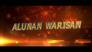 ALUNAN WARISAN - official trailer