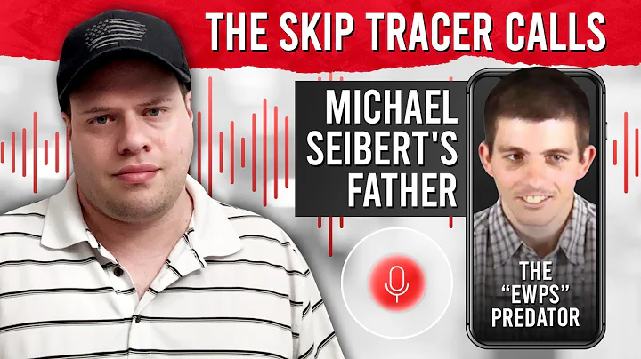 The Skip Tracer Calls Michael Seibert's Father