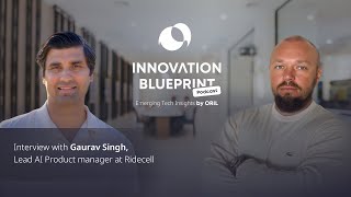 Accelerating Fleet & PropTech Innovation with AI – Gaurav Singh, Ridecell | The Innovation Blueprint