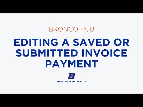 Editing a Saved or Submitted Invoice Payment