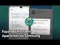Fazendo Root em Aparelhos da Samsung!