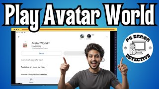 How To Play Avatar World on PC - Full Tutorial