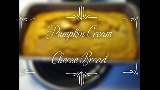 Pumpkin Cream Cheese Bread