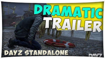 DayZ Standalone: Dramatic Trailer