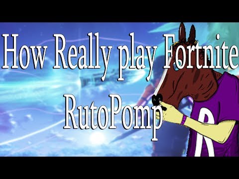 How Really Play Fortnite RutoPomp Montage video #1