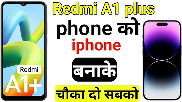 Redmi A1 plus को iphone kaise banaye || How to iphone setting in redmi a1 plus