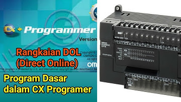 Program Dasar PLC || Rangkaian DOL (Direct Online) || Belajar PLC CX Programer
