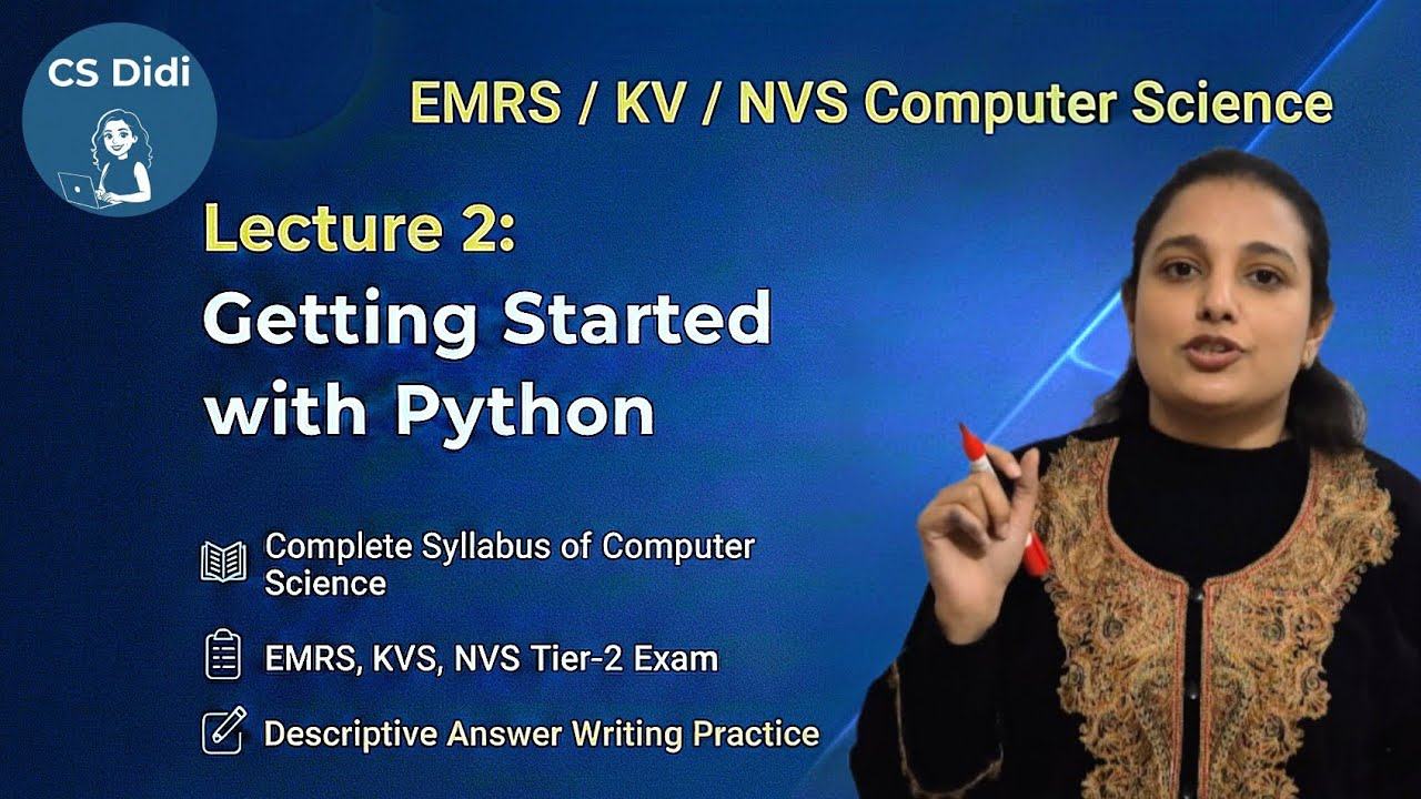 EMRS Computer Science 2025| Lec2: Getting Started with Python| Tier 2 Complete Syllabus EMRS KVS NVS