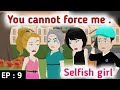 Selfish girl part 9 | Stories in English | Learn English | English animation | Sunshine English