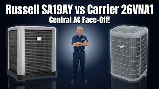 Central AC Face-Off: Carrier 26VNA1 or Russell by Rheem SA19AY
