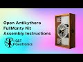 Open Antikythera FullMonty Kit Assembly Instructions