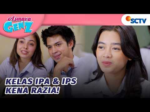 GAWAT! Ada Razia Kedisiplinan di Kelas IPA dan IPS?! | Asmara Gen Z - Episode 472
