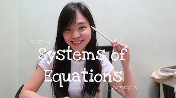 【ENG】 ADD MATHS | Form 4 Chapter 3: System of Equations (Part 1/3) KSSM