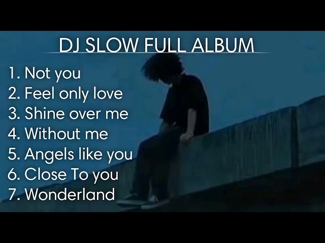 DJ SLOW REMIX FULL ALBUM COCOK BUAT SANTAI class=