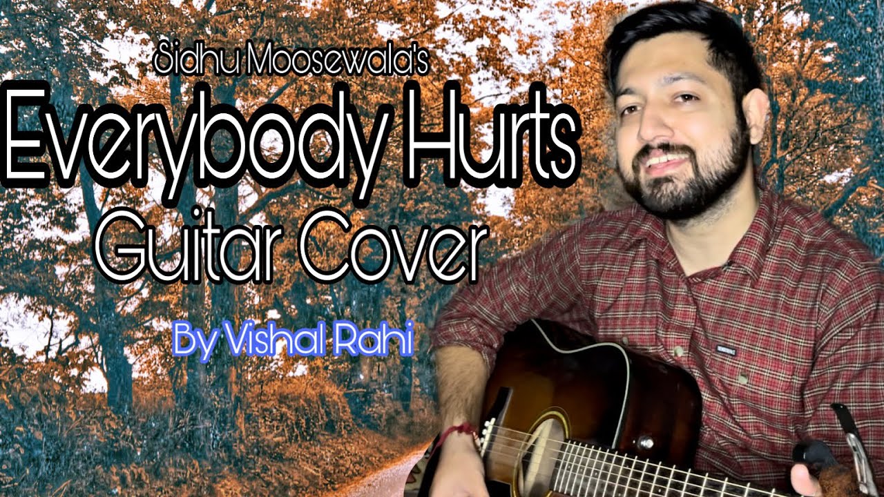 Everybody Hurts | Guitar Cover | Vishal Rahi - YouTube