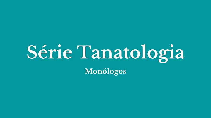 Srie Tanatologia - Histria das Atitudes diante da ...