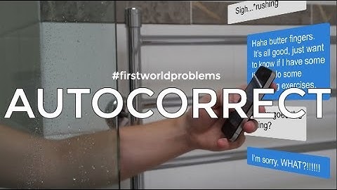 #FirstWorldProblems: Autocorrect | Misconfusion