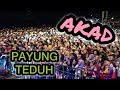 Download AKAD (Live HD Jember) SERU BANGET! - Payung Teduh AKAD (Live HD Jember) SERU BANGET! - Payung Teduh