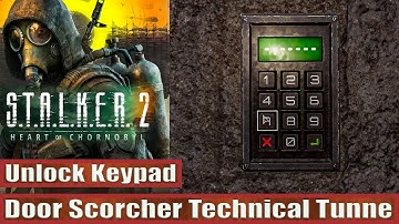 Unlock Keypad Door Scorcher Technical Tunnel: Stalker 2