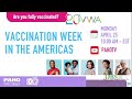 PAHO Regional launch, Vaccination Week in the Americas 2022