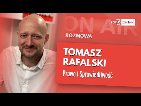 Poranny gość: Tomasz Rafalski, Prawo i Sprawiedliwość