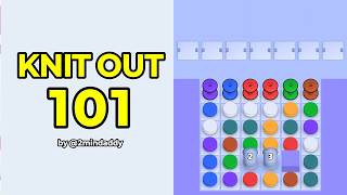 Knit Out Level 101 Walkthrough