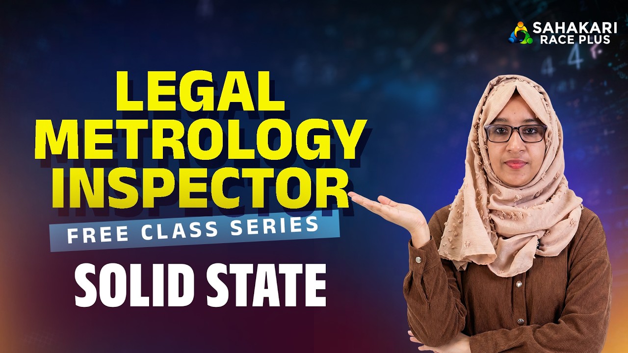 Solid State | Legal Metrology Inspector | Chemistry | Free Class Series | Kerala PSC