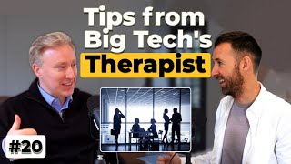 Tips from Big Tech's Therapist