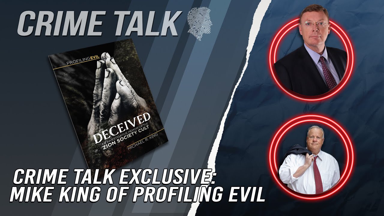 Crime Talk Presents: Mike King from Profiling Evil... Let's Talk About It!