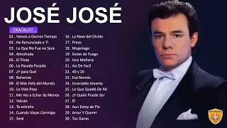 JOSE JOSE 80s 90s Grandes Exitos Baladas Romanticas Exitos