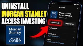 How to uninstall Morgan Stanley Access Investing - Easy Tutorial
