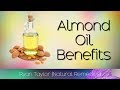 Almond Oil: Benefits and Uses