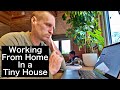 Day in the Life | Working From Home | Tiny House UK