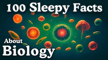 The Most Relaxing Facts About Biology to Fall Asleep To