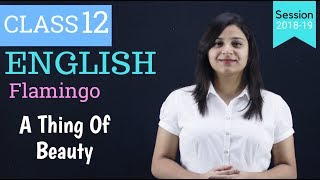 A Thing Of Beauty Class 12 With Notes