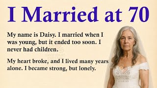 I Met My Husband at 70 ✅ Emotional English Story (A1/A2 Level) ✅