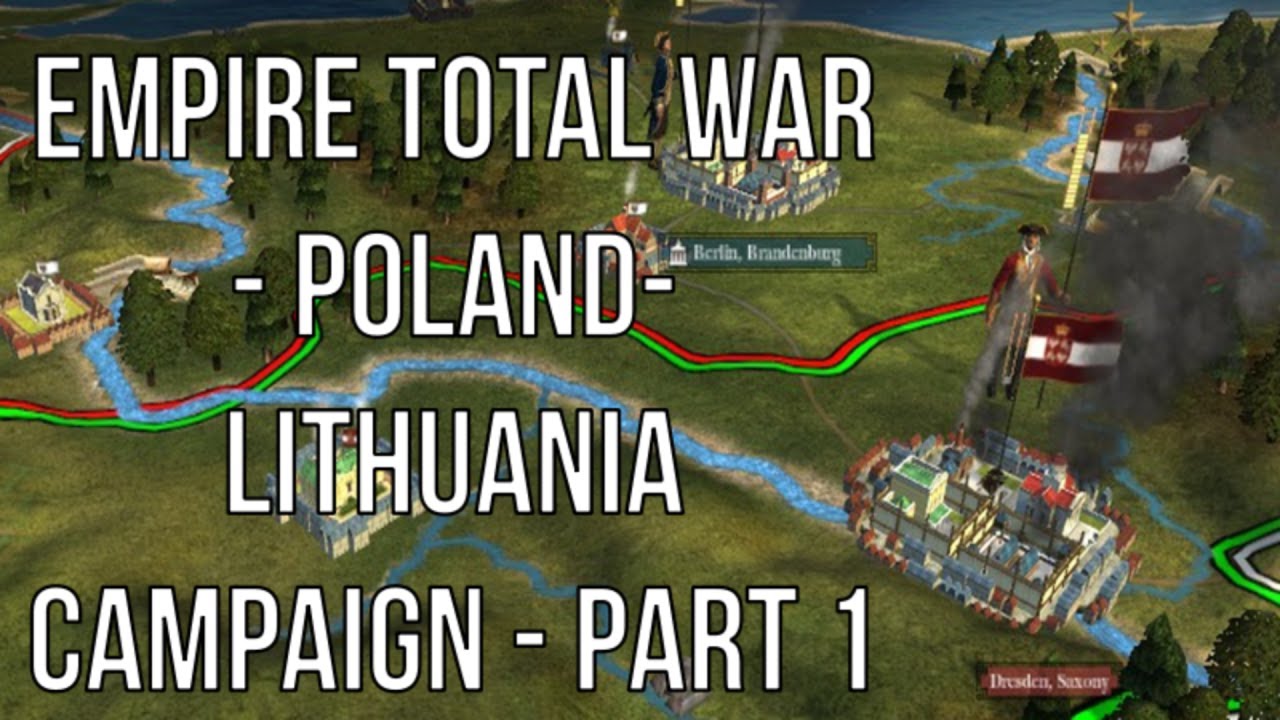 empire-total-war-poland-lithuania-campaign-part-1-war-with-prussia