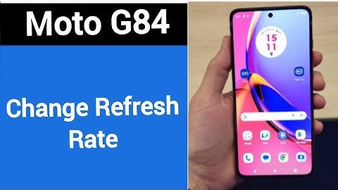 How to change refresh rate, Moto G84 refresh rate change kaise karen
