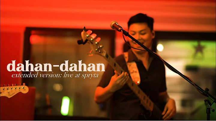 Lola Amour - dahan-dahan Extended Version (Live at Spryta Studio)
