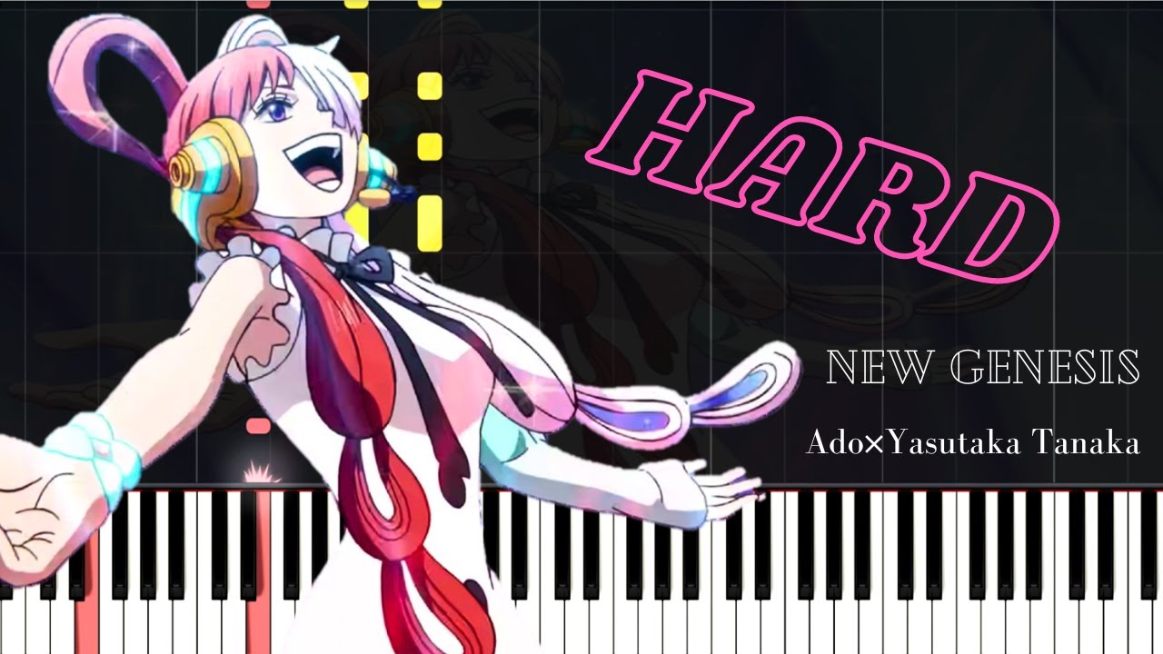 New Genesis/Ado×Yasutaka Tanaka/ONE PIECE FILM RED/ Uta/Piano Tutorial/Hard/Sheet Music/新時代