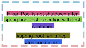 Hikari Pool is not shutdown after spring boot test execution with test container