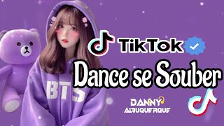 Dance se souber~ {TikTok}  2024